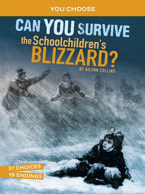 Title details for Can You Survive the Schoolchildren's Blizzard? by Ailynn Collins - Available